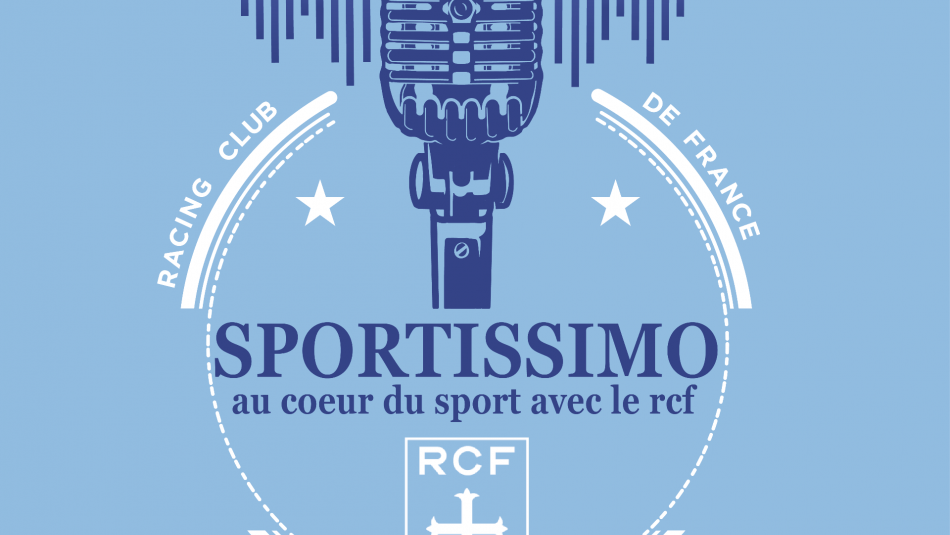 Sportissimo au coeur du sport avec le RCF